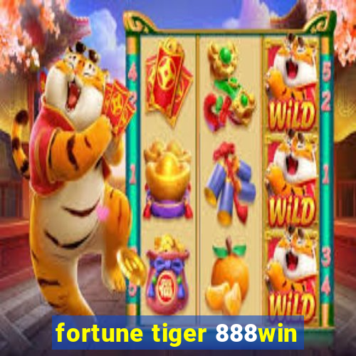 fortune tiger 888win