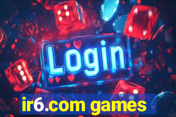 ir6.com games