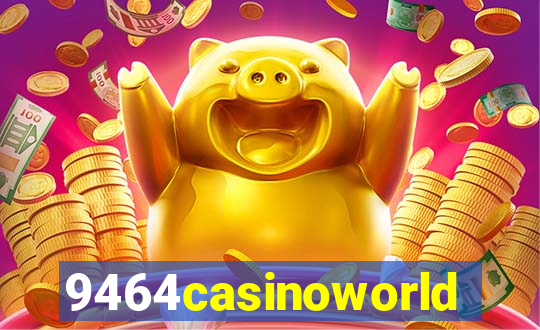 9464casinoworld