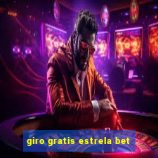 giro gratis estrela bet