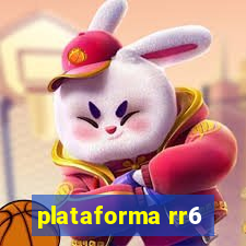 plataforma rr6