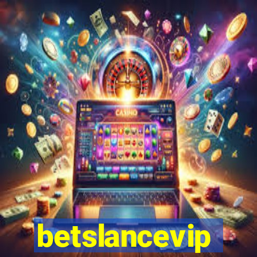 betslancevip