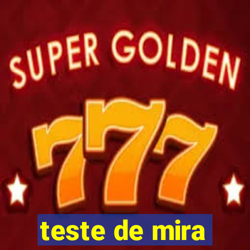 teste de mira