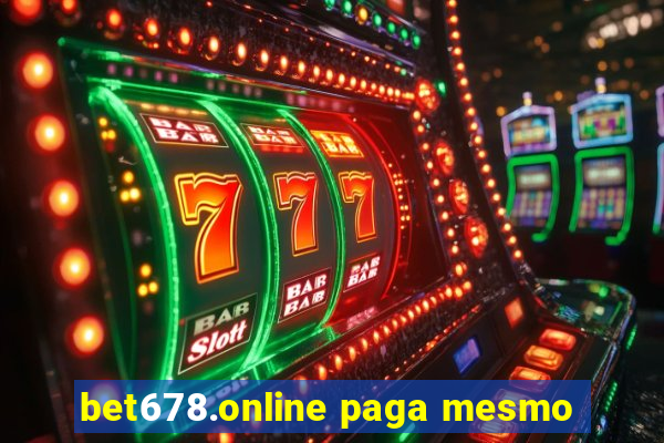 bet678.online paga mesmo