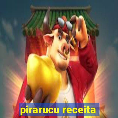 pirarucu receita