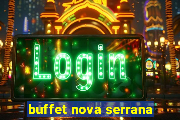 buffet nova serrana