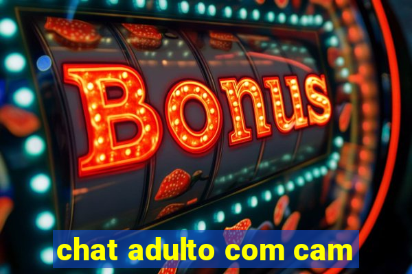 chat adulto com cam