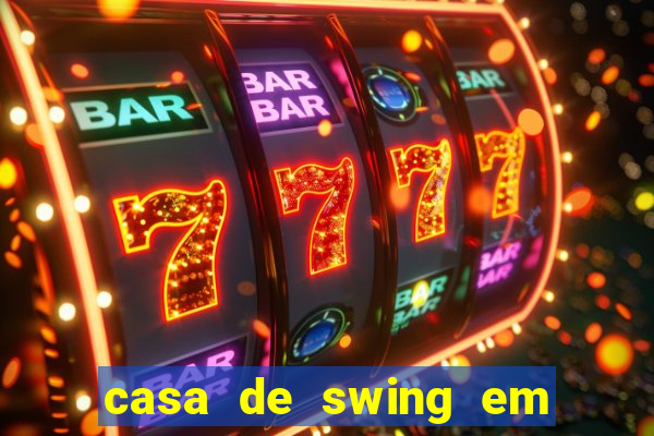 casa de swing em foz do iguacu