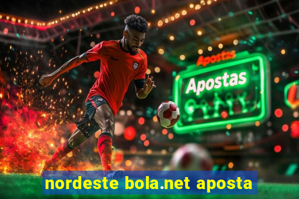 nordeste bola.net aposta