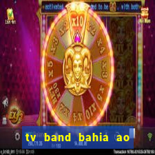 tv band bahia ao vivo online