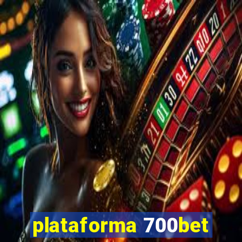 plataforma 700bet