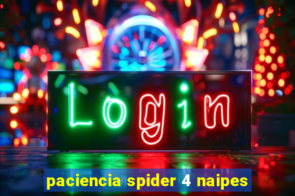 paciencia spider 4 naipes