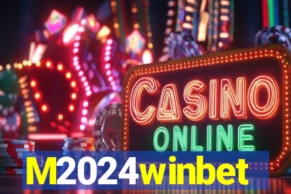 M2024winbet