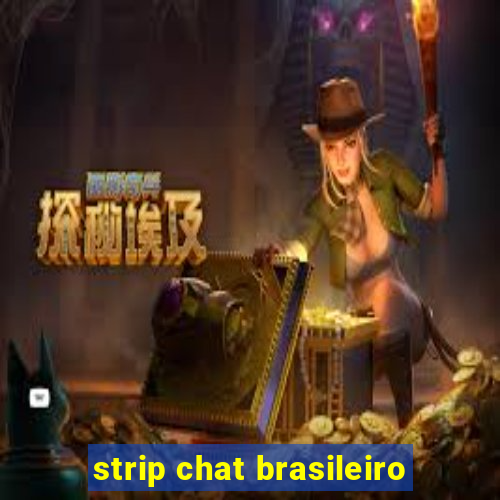 strip chat brasileiro