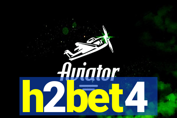 h2bet4